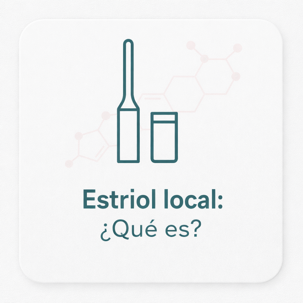 Estriol local: uso y aplicación